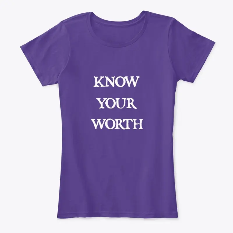 Know Your Worth