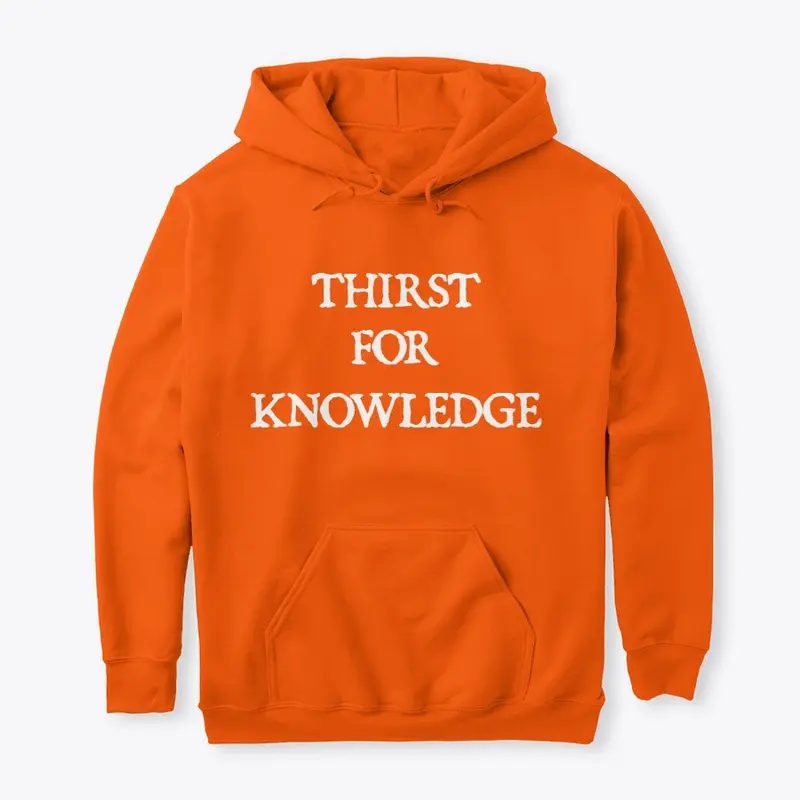 Thirst For Knowledge